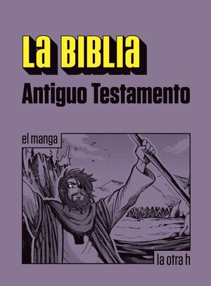 LA BIBLIA. ANTIGUO TESTAMENTO