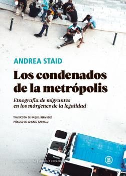 CONDENADOS DE LA METRÓPOLIS, LOS