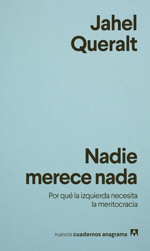 NADIE MERECE NADA